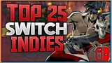 Top 25 Nintendo Switch Indie Games | 2022