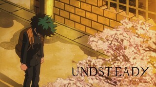 【AMV】Boku no Hero Academia - Unsteady