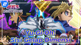 Yu-Gi-Oh!:Sisi Gelap Dimensi Adegan 2_2