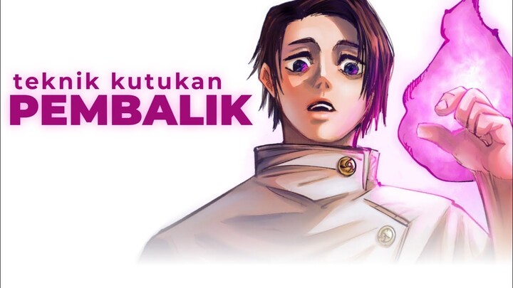 BAHAS TEKNIK KUTUKAN PEMBALIK | JUJUTSU KAISEN