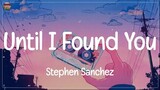 Stephen Sanchez  Until I Found You lyrics  Wiz Khalifa Charlie Puth