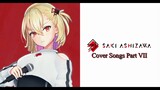 Ashizawa Saki Cover Songs Part VII