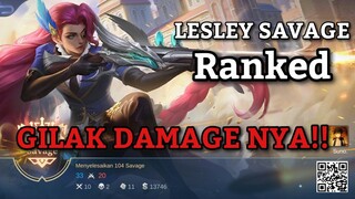 Brutal cuy damagenya! | Lesley Savage | Gameplay MLBB