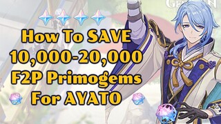 How Many Primogems Can you Save before Ayato's Banner in Genshin 2.6