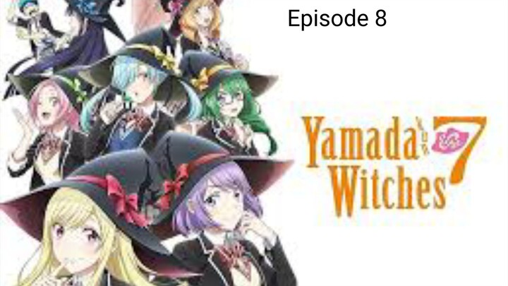 Yamada and 7 Witches Tagalog Dubbed Episode 8