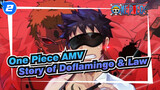 One Piece AMV
Story of Doflamingo & Law_2
