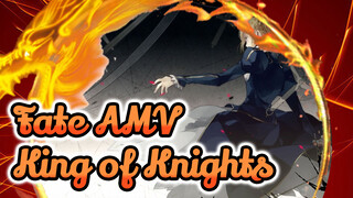 Fate AMV
King of Knights