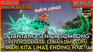 LORD LIN FENG DI SURUH MENGELUARKAN SELURUH KEKUATANNYA !! - Alur Cerita Donghua #WJDZ (PART 70)