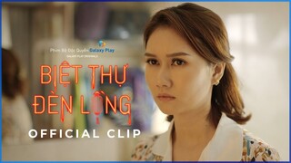 Biệt Thự Đèn Lồng - Phạm Tiến Lộc, Ngọc Hằng, Hương Giang, Trâm Anh | Highlight tập 3 | Galaxy Play