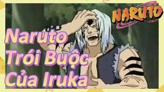 Naruto Trói Buộc Của Iruka