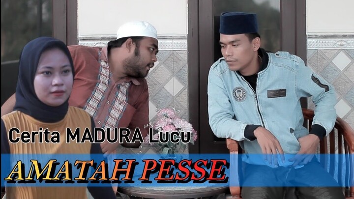 AMATAH PESSE~Cerita comedi MADURA// Kacong arye