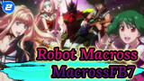 Robot Macross
MacrossFB7_2