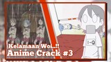 Kelamaan woi gajelas juga | Anime Crack Indonesia #3