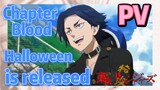[Tokyo Revengers]  PV |  Chapter Blood Halloween is released