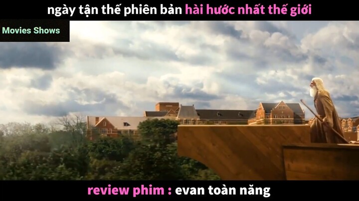 Tóm tắt phim Evan toàn năng phần 6 #reviewphimhay