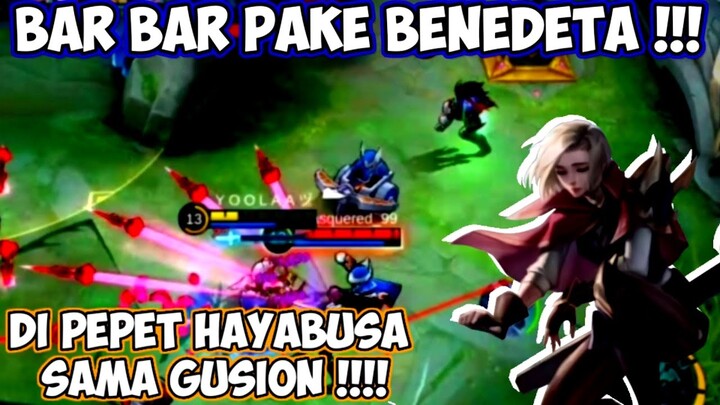 Benedeta Takut Hayabusa Sama Gusion ? No No No !!! Kita Kasih Paham Sedikit Mereka - Mobile Legends
