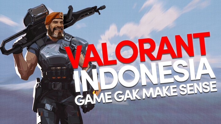 Valorant Indonesia - Game gak make sense | #VCreators
