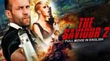 THE SAVIOUR 2 - Jason Statham