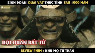 Binh đoàn quái vật thức tỉnh sau 1000 năm - Review phim Khu Mộ Tử Thần