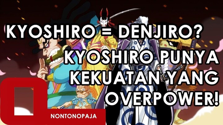 Apakah Ia Adalah DENJIRO? Dan Apa Kekuatan dari KYOSHIRO yang Sebenarnya? Tak disangka ini dia!