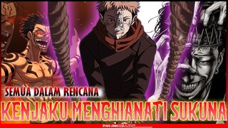 PLOT TWIST !! RENCANA SEBENARNYA KENJAKU TERUNGKAP !! - JUJUTSU KAISEN