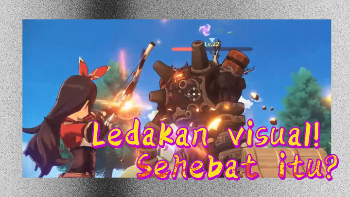 Ledakan visual! Sehebat itu?