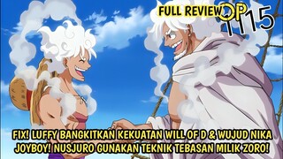 FULL REVIEW OP 1115 - GILA! FIX! BANGKITNYA KEKUATAN WILL OF D & WUJUD NIKA JOYBOY DLM GEAR 5 LUFFY