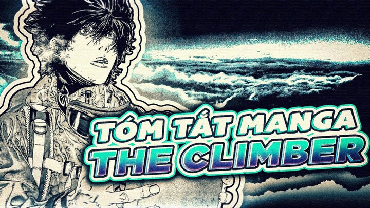 TÓM TẮT | MANGA THE CLIMBER | THEO CHÂN MORI BUTARO CHINH PHỤC NHỮNG ĐỈNH NÚI HÙNG VĨ