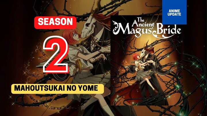 MAHOUTSUKAI NO YOME SEASON 2