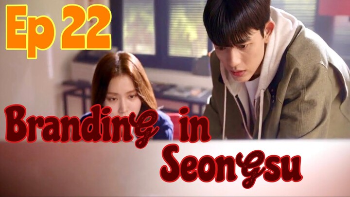 Branding in seongsu Korean drama Episode 22 Malayalam Explanation/ #Brandinginseongsu#kdrama#korean