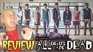 TV Review: Netflix ALL OF US ARE DEAD 지금 우리 학교는 Series (No Spoilers)