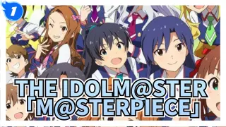 THE IDOLM@STER|「M@STERPIECE」(Single performance)_1