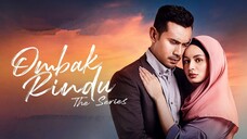TeleDrama Ombak Rindu The Series [E1-E4] 2019 🌊 (𝟏𝟖+)