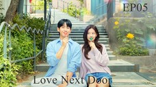 Love Next Door__EP05. ENG SUB (2024