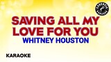 Saving All My Love For You (Karaoke) - Whitney Houston