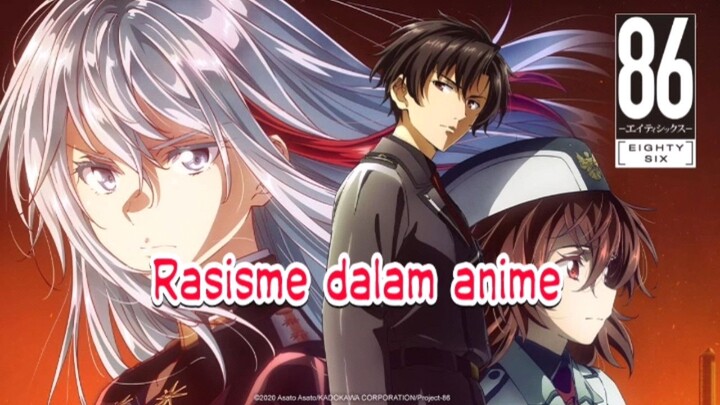 Rasisme Dalam Anime || EightySix
