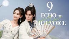 EP9 Echo of Her Voice (2024)