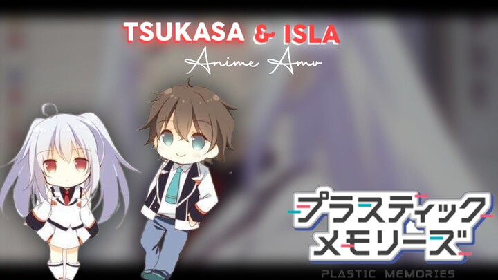Amv Anime Memory Plastic || Tsukasa & Isla
