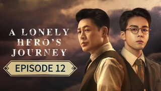 A Lonely Heroes Journey ep 12 (sub indo)