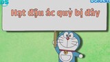 S9-Doraemon Hạt Đậu Ác Quỷ Bị Đầy- Lồng Tiếng