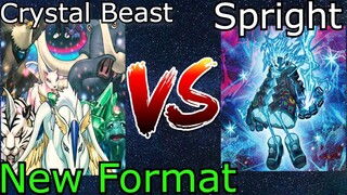 Crystal Beast Vs Spright New Format Yu-Gi-Oh! 2022