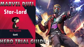 [MARVEL DUEL] Star-Lord HERO TRIAL GUIDE