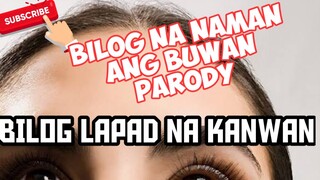 Bilog Na Naman Ang Buwan Parody