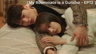 My Roommate is a Gumiho - EP12 : คุณสวยพอแล้วครับ