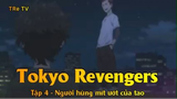 Tokyo Revengers Tập 4 - Người hùng mít ướt của tao