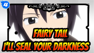 [Fairy Tail/Iconic] I'll Seal Your Darkness_4