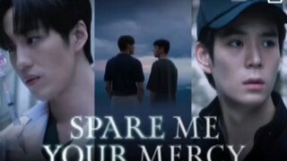 EP. 5 # SPARE ME YOUR MERCY (ENGSUB)