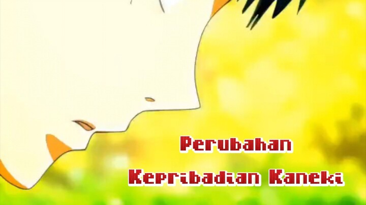 Beginilah Perubahan Kepribadian Kaneki