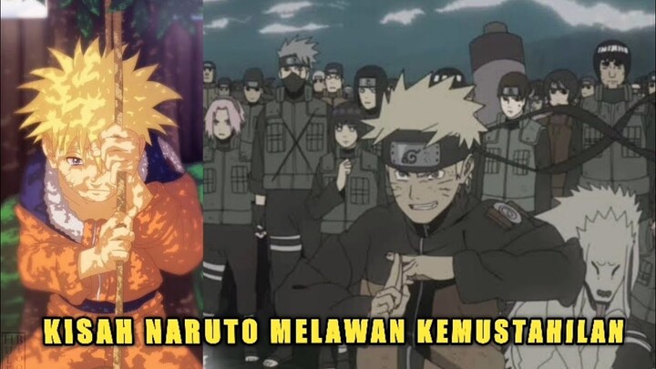 KISAH UZUMAKI NARUTO MELAWAN KEMUSTAHILAN