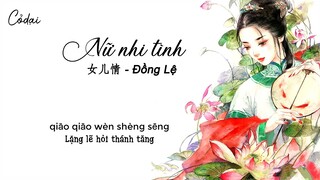 [Vietsub + Pinyin] Nữ Nhi Tình - Đồng Lệ / 女儿情 -童丽